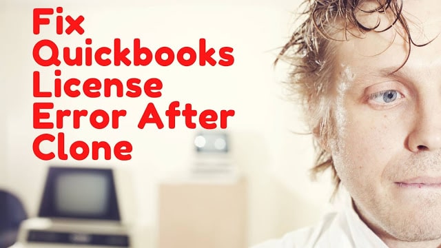 Quickbooks license error after clone